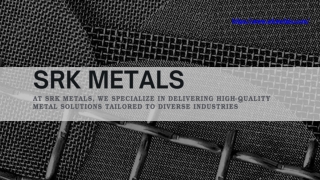 SRK Metals: Excellence in Metal Solutions