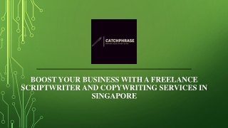 Boost Your Business with a Freelance Scriptwriter and Copywriting Services in Singapore