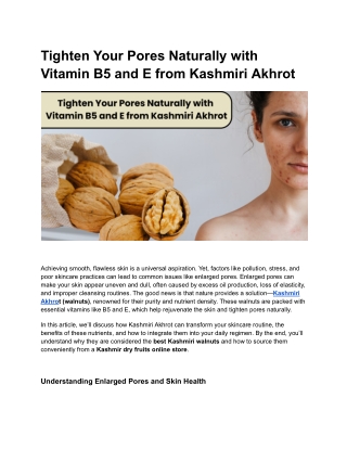 Tighten Your Pores Naturally with Vitamin B5 and E from Kashmiri Akhrot