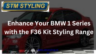 Enhance Your BMW 1 Series with the F36 Kit Styling Range
