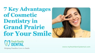 7 Key Advantages of Cosmetic Dentistry in Grand Prairie for Your Smile