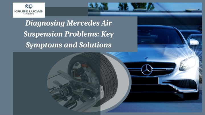 Ppt Diagnosing Mercedes Air Suspension Problems Key Symptoms And