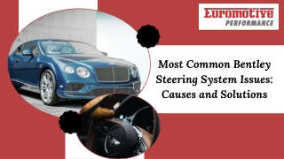 Most Common Bentley Steering System Issues Causes and Solutions