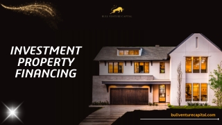 Investment property financing