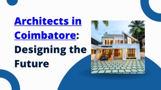 Architects in Coimbatore Designing the Future