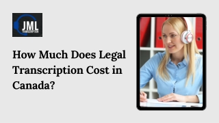 How Much Does Legal Transcription Cost in Canada?