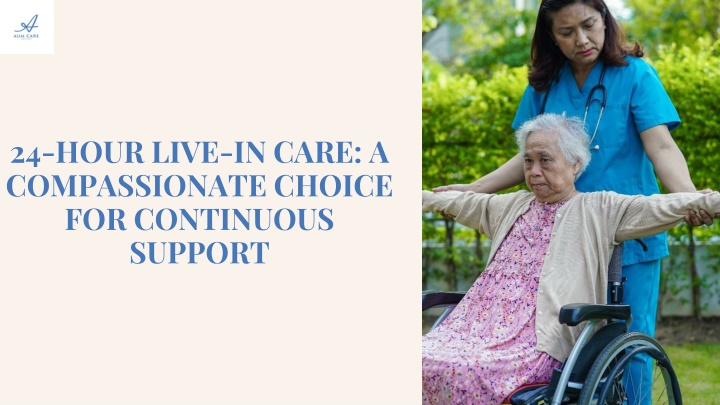 24 hour live in care a compassionate choice