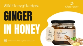 Ginger in Honey PPT