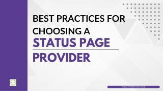Best Practices for Choosing a Status Page Provider