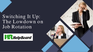 switching it up the lowdown on job rotation