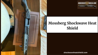 Mossberg Shockwave Heat Shield