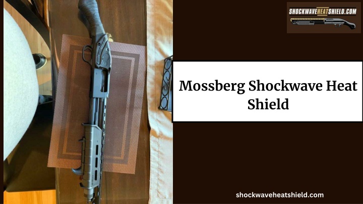 mossberg shockwave heat shield