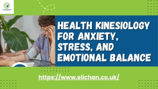 Health Kinesiology for Anxiety, Stress, and Emotional Balance.