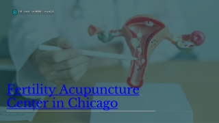 Fertility Acupuncture Center in Chicago