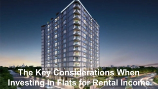 The Key Considerations When Investing in Flats for Rental Income