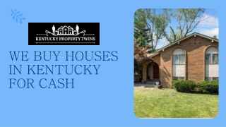 We Buy Houses in Kentucky for Cash