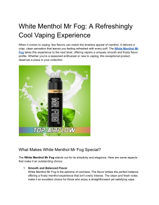 white menthol mr fog a refreshingly cool vaping