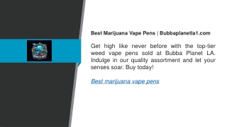 best marijuana vape pens bubbaplanetla1