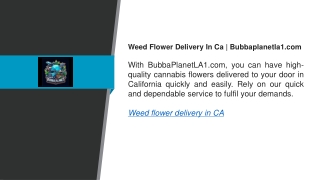weed flower delivery in ca bubbaplanetla1
