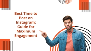 Best Time to Post on Instagram: Guide for Maximum Engagement
