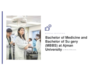 Bachelor of Medicine and Bachelor of Surgery (MBBS) at Ajman University