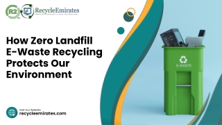 How Zero Landfill E-Waste Recycling Protects Our Environment