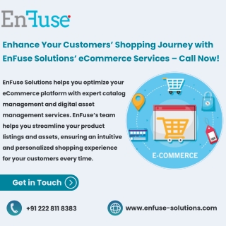 Enhance Your Customers’ Shopping Journey with EnFuse Solutions’ eCommerce Services – Call Now!