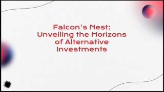 Alternative Investment Opportunities with Falcon