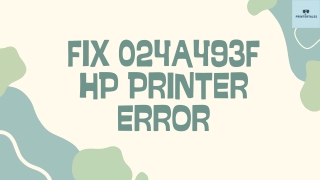 Fix 024a493f HP Printer Error