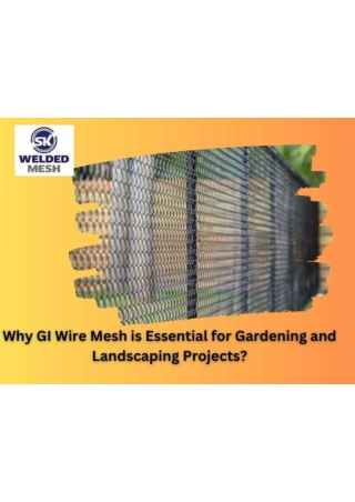 Why GI Wire Mesh is Essential for Gardening and Landscaping Projects