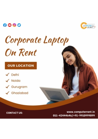 Corporate Laptop for rent in Patparganj! 9910999099