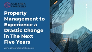 Property Management to Experience a Drastic Change in The Next Five Years