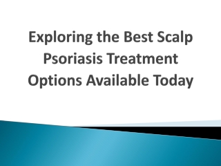 Exploring-the-Best-Scalp-Psoriasis-Treatment-Options-Available-Today