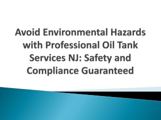 Avoid Environmental Hazards with Professional Oil Tank Services