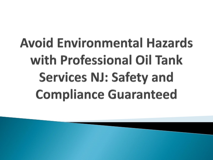 avoid environmental hazards with professional oil tank services nj safety and compliance guaranteed