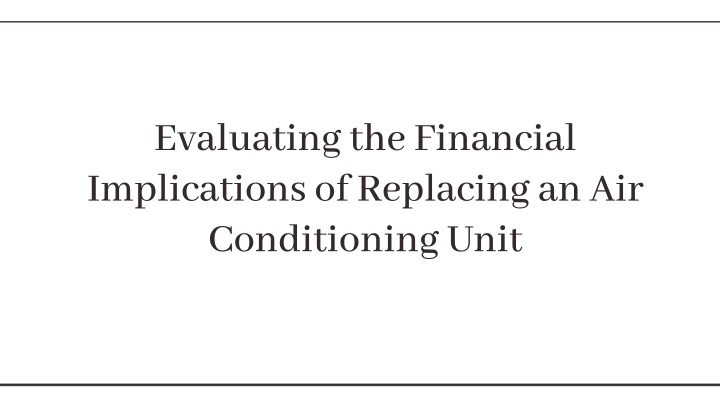 evaluating the financial implications