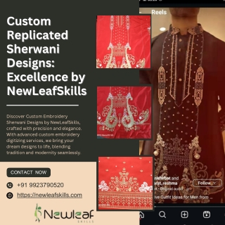 Custom Replicated Sherwani Designs Excellence by NewLeafSkills