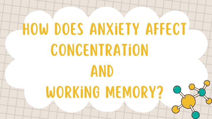 how does anxiety affect concentration and working