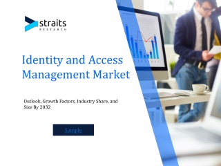 Identity and Access Management Size with Recent Trends & Demand