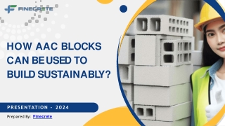 How AAC Blocks Can Be Used To Build Sustainably