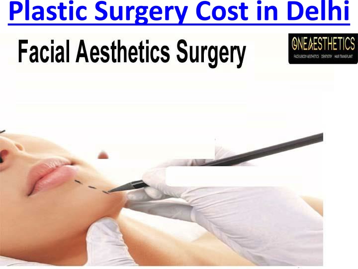 plastic surgery cost in delhi