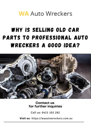 Why Is Selling Old Car Parts to Professional Auto Wreckers a Good Idea