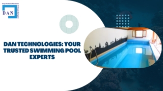 DAN Technologies Your Trusted Swimming Pool Experts