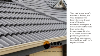 What Happens if You Delay Roof Repairs in Brisbane