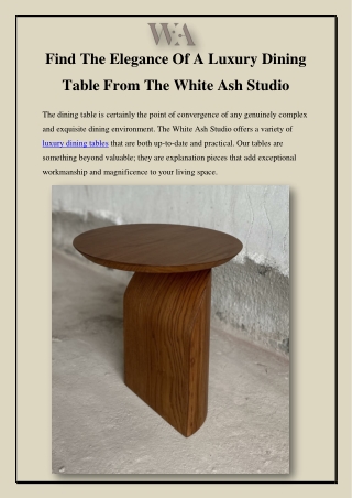 Find the elegance of a luxury dining table from The White Ash Studio