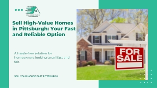 Sell High-Value Homes in Pittsburgh Fast  Quick Cash Offers