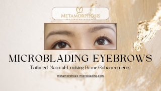 Microblading Eyebrows: Tailored, Natural-Looking Brow Enhancements