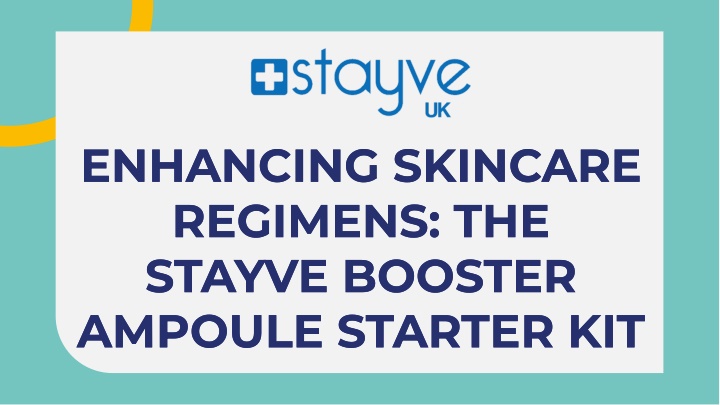 enhancing skincare regimens the stayve booster