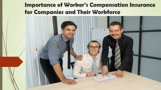 Importance of Worker’s Compensation Insurance for Companies and Their Workforce