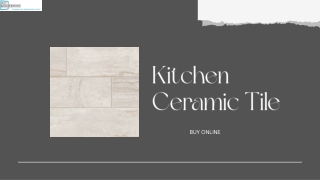 Upto 45% Off on Kitchen Ceramic Tiles – Buy Online
